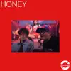 Honey - Single album lyrics, reviews, download