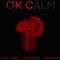 Ok Calm (feat. Rex Ardeo & Fred Jones) - Kuro lyrics