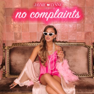 Jayme Lynne - No Complaints - Line Dance Music