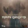 Rain Drops - Single album lyrics, reviews, download