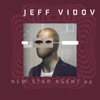 Jeff Vidov New Star Agent ep