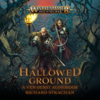 Hallowed Ground: Warhammer: Age of Sigmar (Unabridged) - Richard Strachan