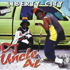 Liberty City by DJ Uncle Al album reviews, ratings, credits