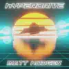 Hyperdrive - Single album lyrics, reviews, download