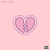 What Love? - Single