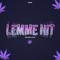 Lemme Hit (feat. JC YOUNG) - Godd Patron lyrics