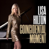 Lisa Hilton - Coincidental Moment