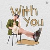 With You - Single