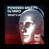 What's Up (feat. DJ Miko) - Single album lyrics, reviews, download