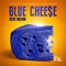 Blue Cheese (feat. Parker) - Mista Maeham lyrics