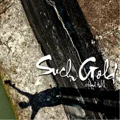 Stand Tall - EP - Such Gold