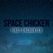 Hey There Princess - Space Chicken lyrics