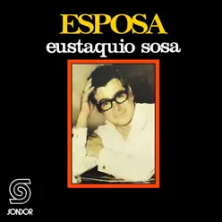 Esposa - Eustaquio Sosa Esposa - Eustaquio Sosa