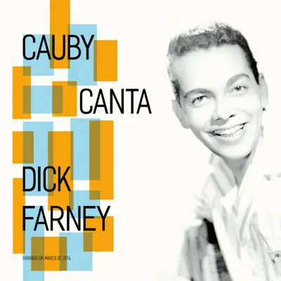 Cauby Canta Dick Farney - Cauby Peixoto