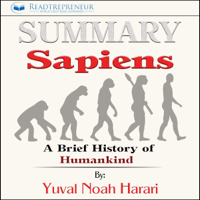 Readtrepreneur Publishing - Summary: Sapiens: A Brief History of Humankind (Unabridged) artwork