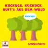 Kuckuck, Kuckuck, ruft's aus dem Wald - Single album lyrics, reviews, download