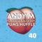 Pums Huffle (feat. Amnesia & Slick Don) - Andy M lyrics