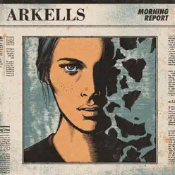 Morning Report (Deluxe Edition) - Arkells