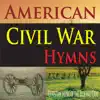 American Civil War Hymns (Christian Music of the Blue and Gray) album lyrics, reviews, download