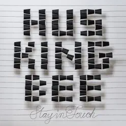 Stay In Touch - EP - Husking Bee Stay In Touch - EP - Husking Bee