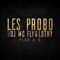 Plan à 4 (feat DJ McFly & Lothy) - Les Probo lyrics