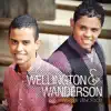 Wellington & Wanderson