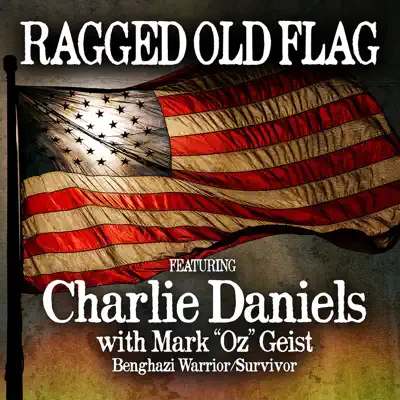 Ragged Old Flag (feat. Mark "Oz" Geist) - Single - Charlie Daniels