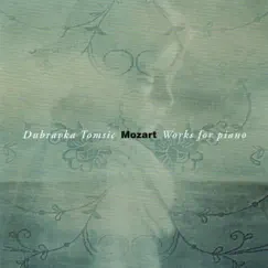 Mozart: Works for Piano by Dubravka Tomšič album reviews, ratings, credits