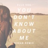 You Don't Know About Me (Remix) - Single artwork