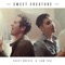 Sweet Creature - Kurt Hugo Schneider, Casey Breves & Sam Tsui lyrics