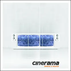 Ahora o nunca - Cinerama Ahora o nunca - Cinerama