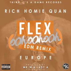 Flex (Ooh, Ooh, Ooh) [Mr. W & Lady A Remix] - Single - Rich Homie Quan