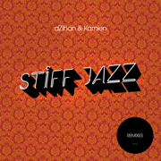 Stiff Jazz (Remixes) - dZihan & Kamien