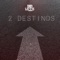 2 Destinos - Dan Lellis lyrics