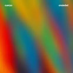 Ansiedad - Single - C.u.e.r.p.o. Ansiedad - Single - C.u.e.r.p.o.