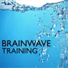 Brainwave Training - Music to Focus your Mind, Songs for Mental Workout & Deep Concentration album lyrics, reviews, download