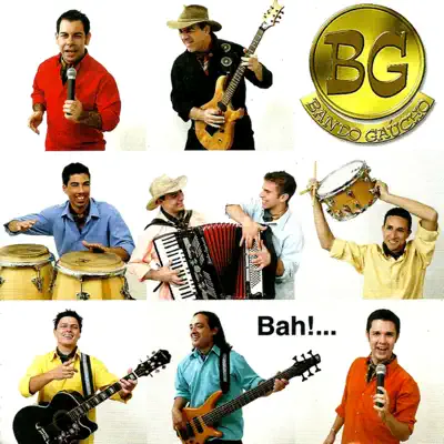 Bah...! - Bando Gaúcho