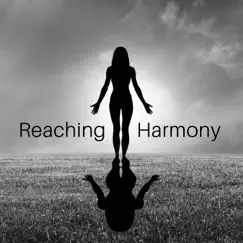 Reaching Harmony: Yoga & Meditation, Healing Music with Sounds of Nature for Balance, Inner Peace & Relax, Therapy for Body & Spirit by Healing Music Empire album reviews, ratings, credits