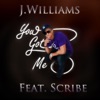You Got Me (feat. Scribe) - Single