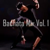 Bachata Mix, Vol. 1