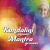 Kundalini Moves, Mantra Grooves