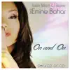 On & On (feat. Emine Bahar) - EP album lyrics, reviews, download