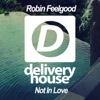 Robin Feelgood - Not In Love