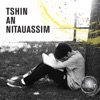 Tshin an nitauassim (Mon enfant) - Single