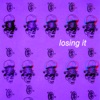 Losing It - Single