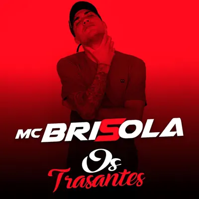 Os Transantes - Single - MC Brisola