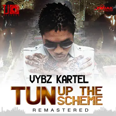 Tun up the Scheme (Remastered) - Single - Vybz Kartel