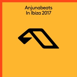 ANJUNABEATS IN IBIZA 2017 cover art