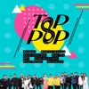 Top Pop, 2017