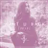 Want U Back - Single album lyrics, reviews, download